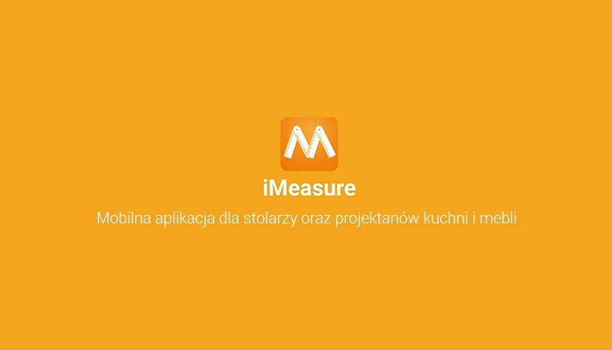 Aplikacja iMeasure - dla stolarzy oraz projektantów kuchni i mebli